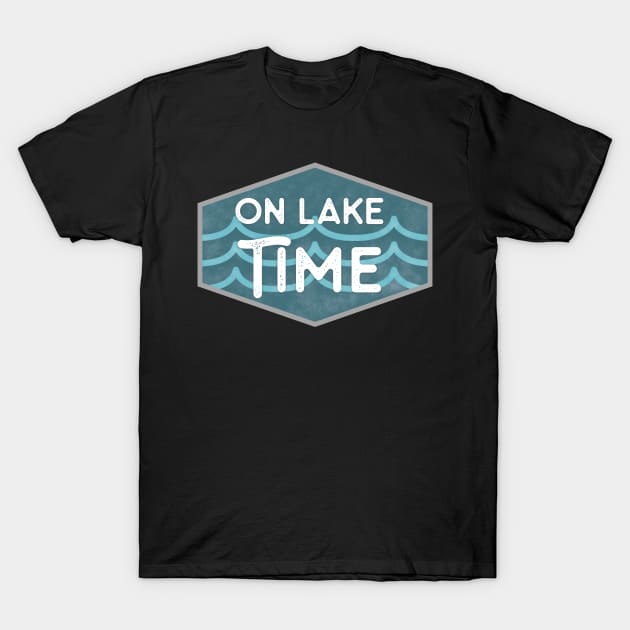 On Lake Time Boating Fisherman Lake Life T-Shirt by lucidghost